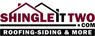 Shingle It Two • Roofing-Siding & More!